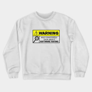 software tester Crewneck Sweatshirt